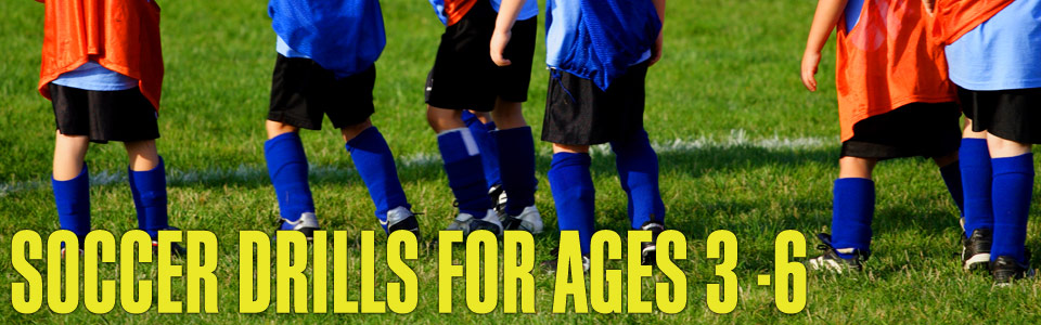 Soccer drills for ages 3-6